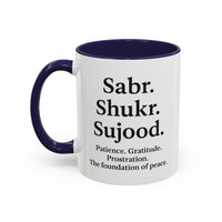 Accent Coffee Mug – 11oz Sabr.Shukr.Sujood - Modestly Vogue