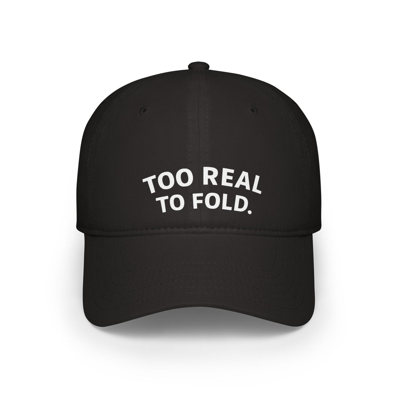 Modest Mindset™ Low Profile Statement Baseball Cap - 'Too Real to Fold'