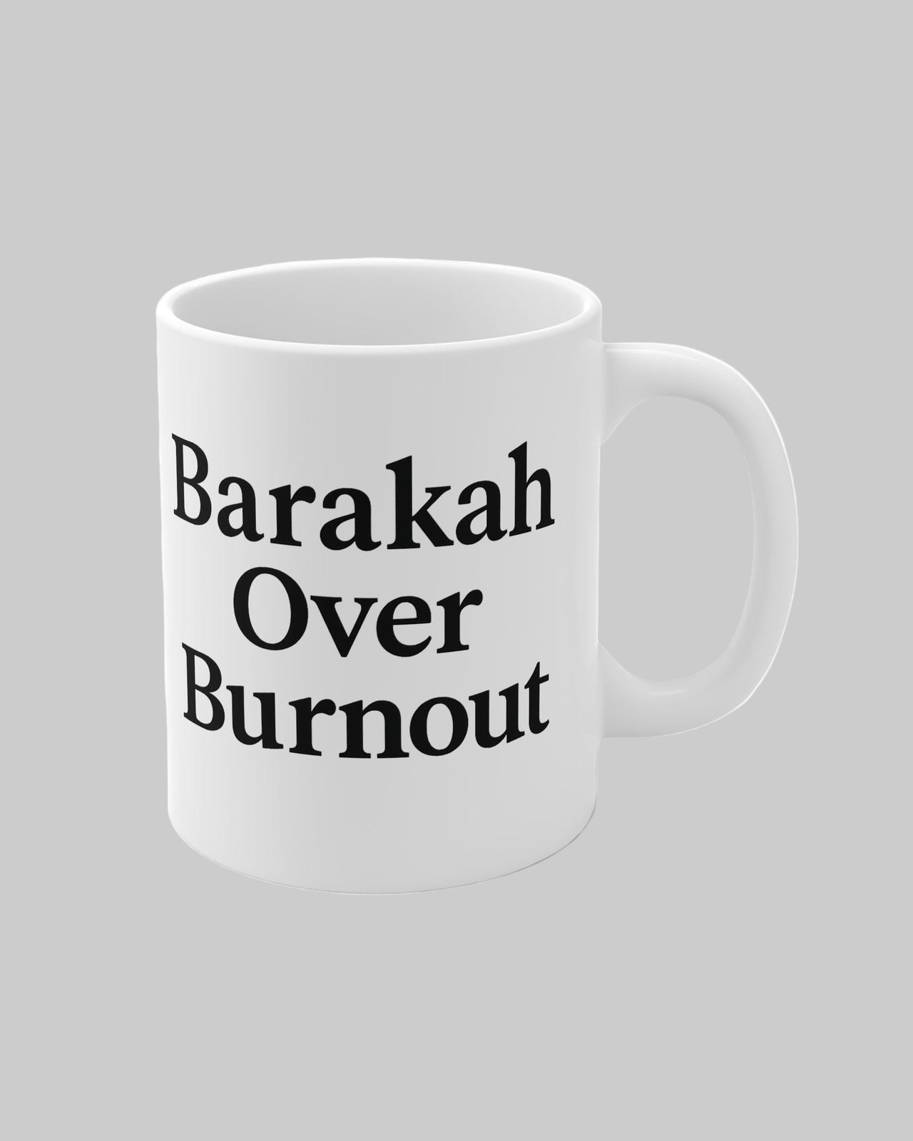 Barakah Over Burnout Mug – Empowerment & Self-Care Gift - Modestly Vogue