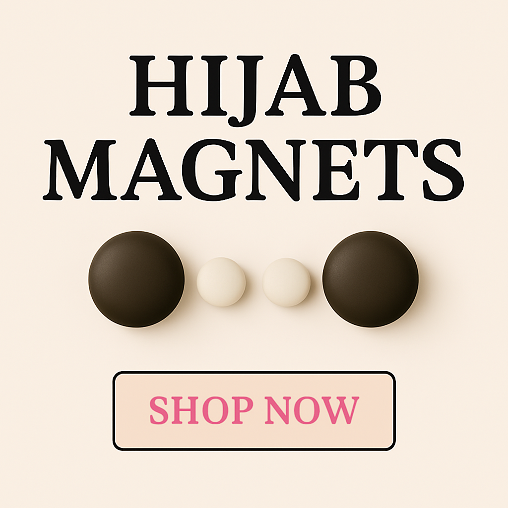 Hijab Magnets – Stylish & Secure Hijab Fasteners