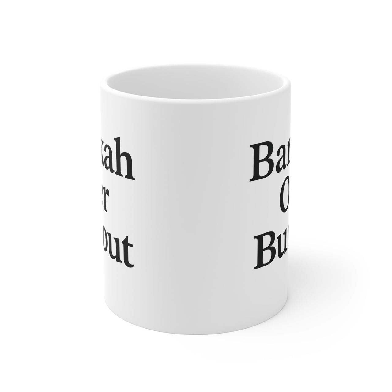 Barakah Over Burnout Mug – Empowerment & Self-Care Gift - Modestly Vogue 