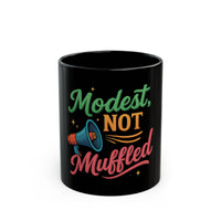 Modest Not Muffled Black Mug - Coffee Lover's Cup, Tea Mug, Motivational - Modestly Vogue 