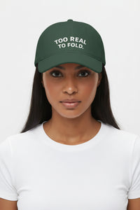 Modest Mindset™ Low Profile Statement Baseball Cap - 'Too Real to Fold'
