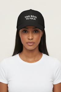 Modest Mindset™ Low Profile Statement Baseball Cap - 'Too Real to Fold'