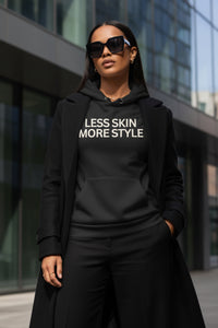Less Skin More Style Hoodie- Soft Black - Modestly Vogue 